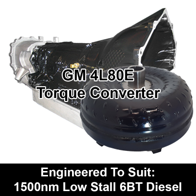 Torque Converter to suit GM 4L80E - 1500Nm Low Stall 6BT Diesel