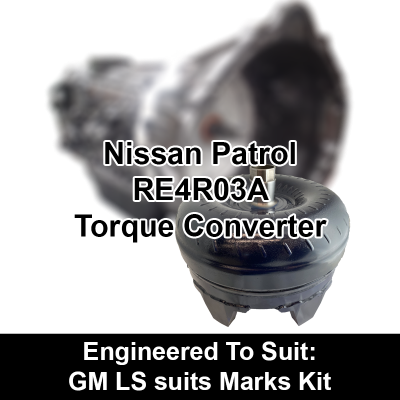 Torque Converter to suit Nissan RE4 - behind GM LS suits Marks Kit